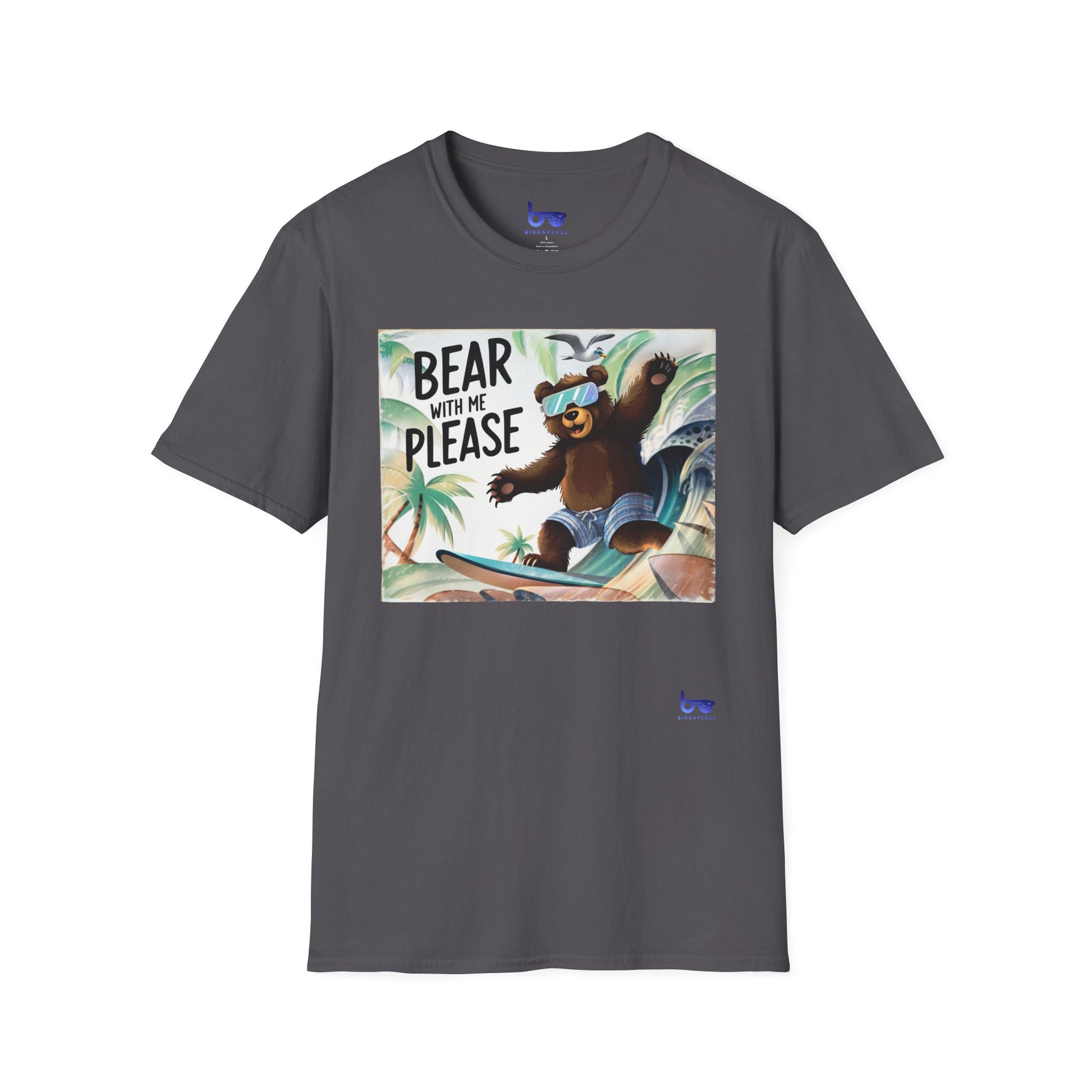 " BEAR WITH ME PLEASE "