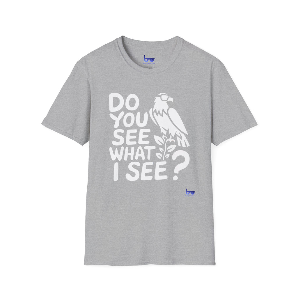 '' DO YOU SEE WHAT I SEE ? ''