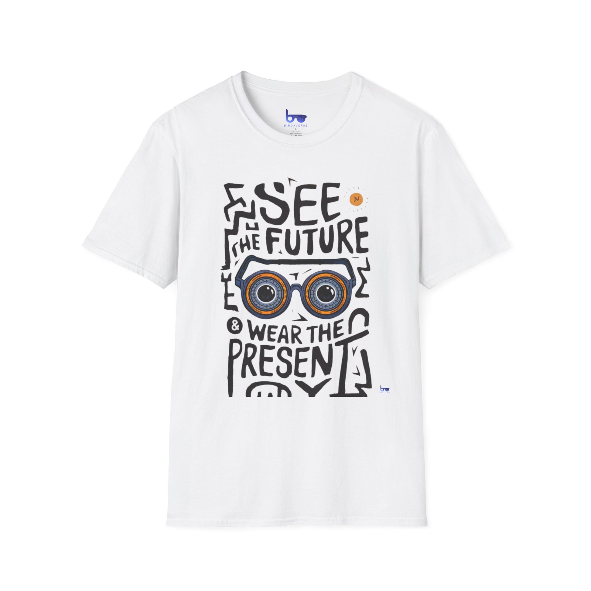 '' SEE THE FUTURE & WEAR THE PRESENT ''