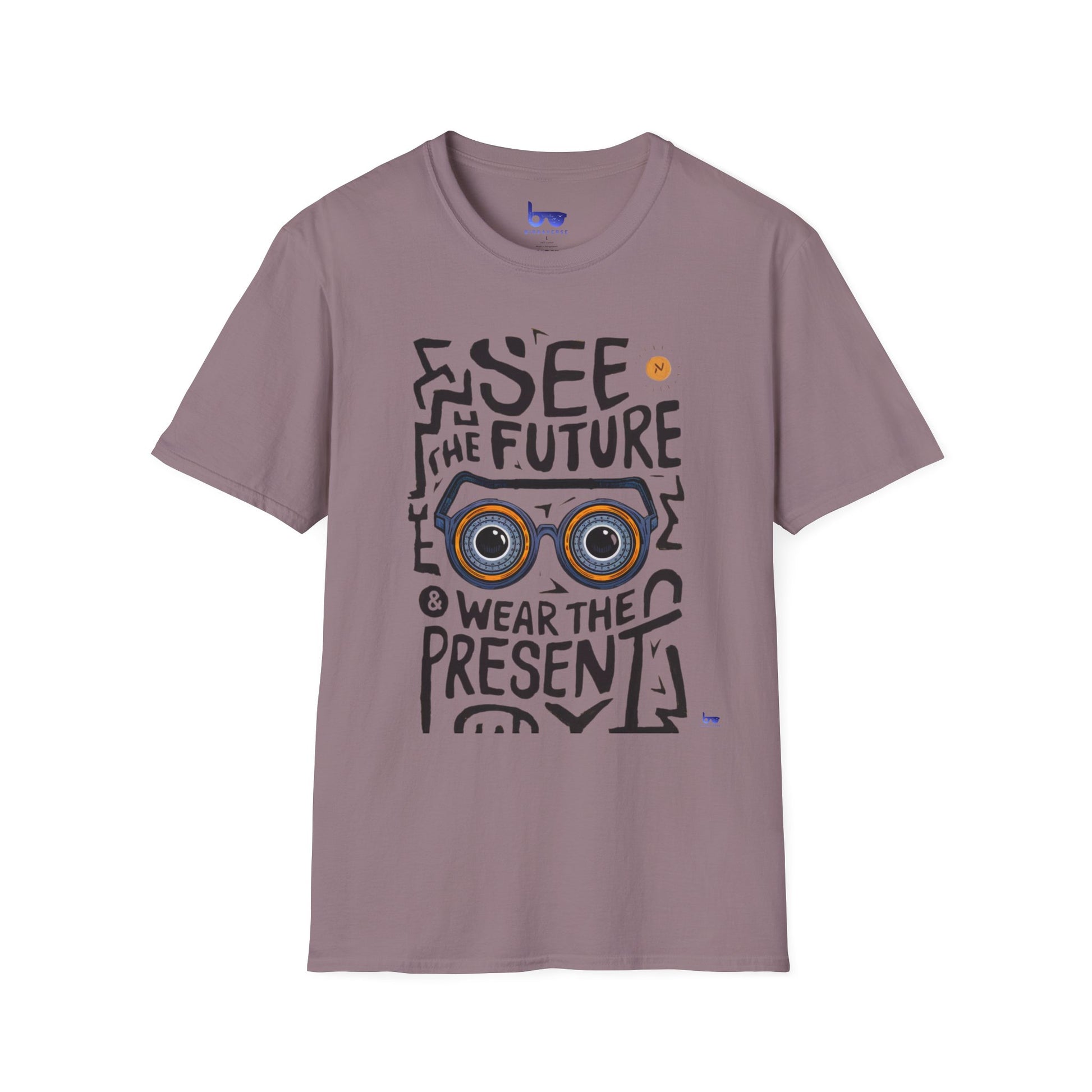 '' SEE THE FUTURE & WEAR THE PRESENT ''