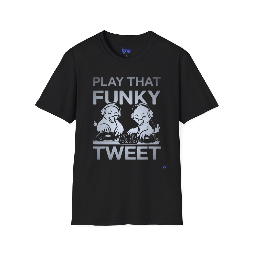 '' PLAY THAT FUNKY TWEET ''