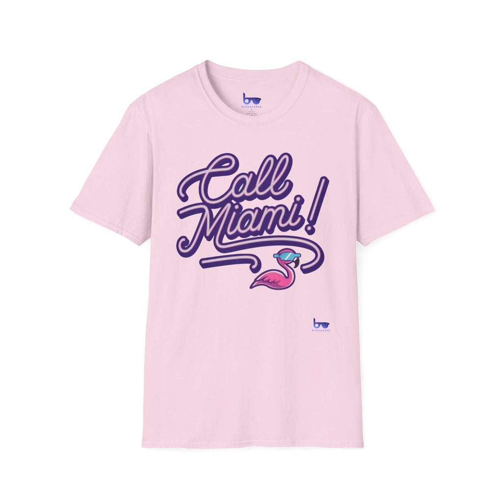 '' Call Miami ! ''