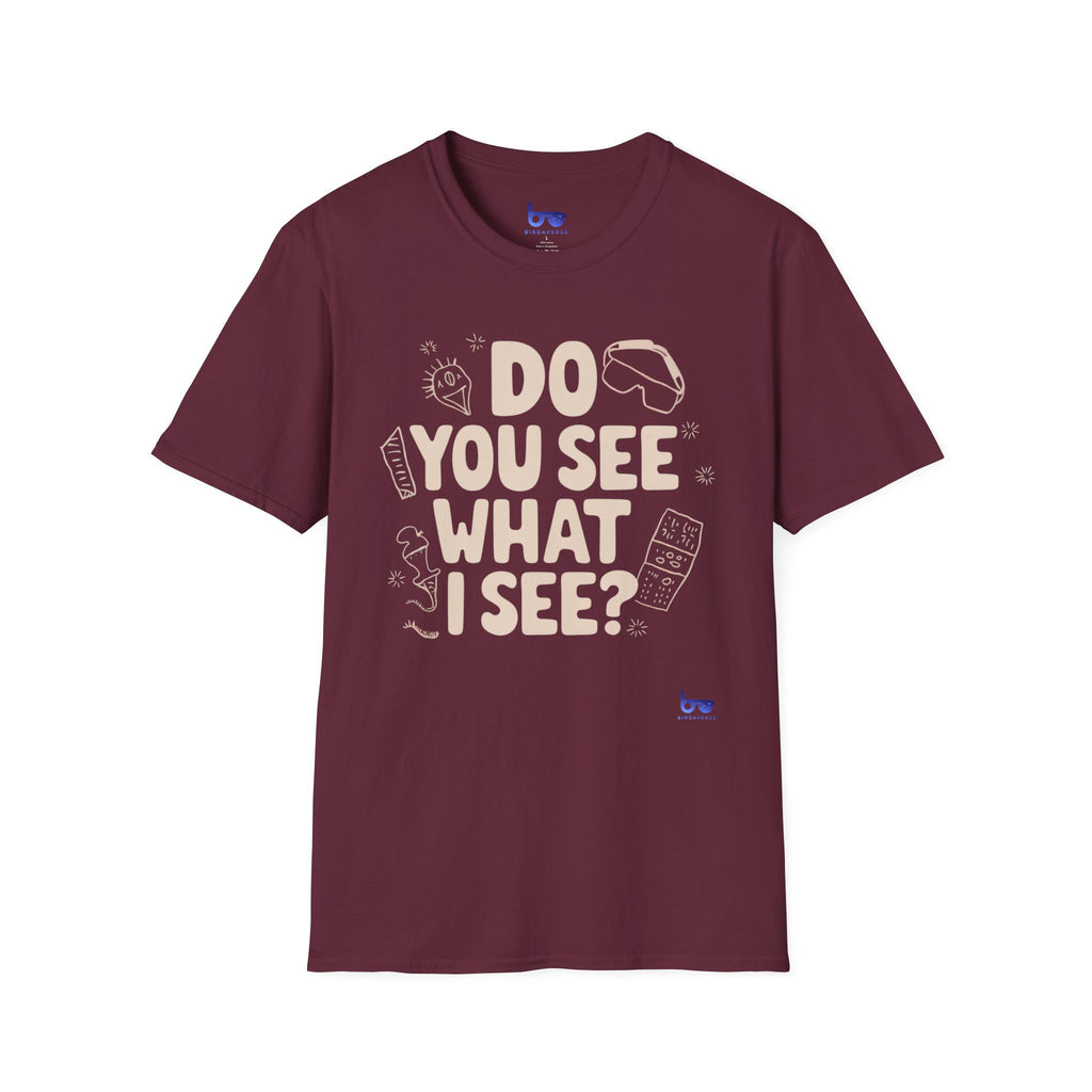 '' DO YOU SEE WHAT I SEE ? ''