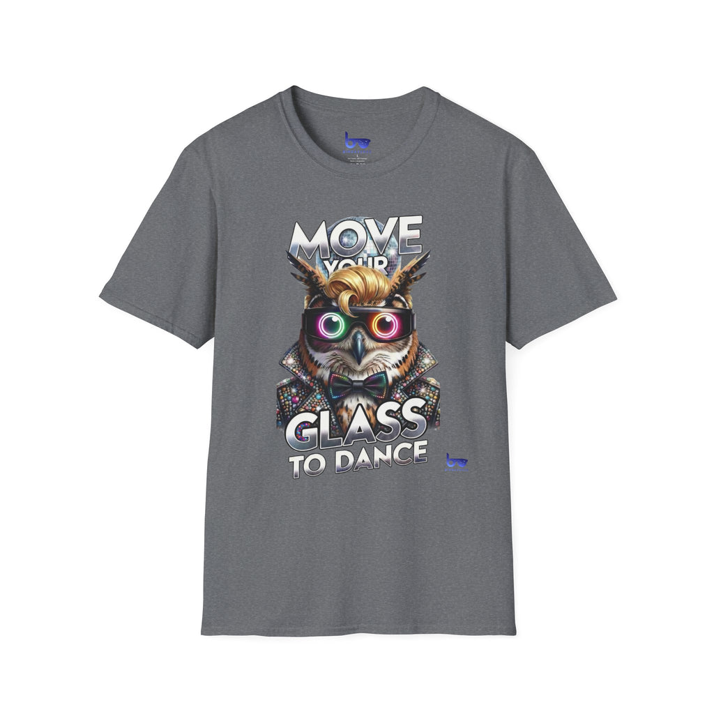 MOVE YOUR GLASS TO DANCE