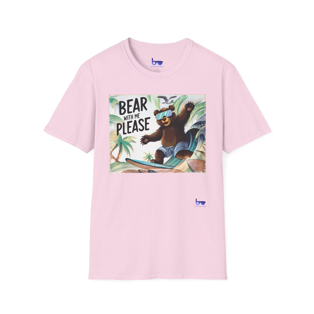 " BEAR WITH ME PLEASE "