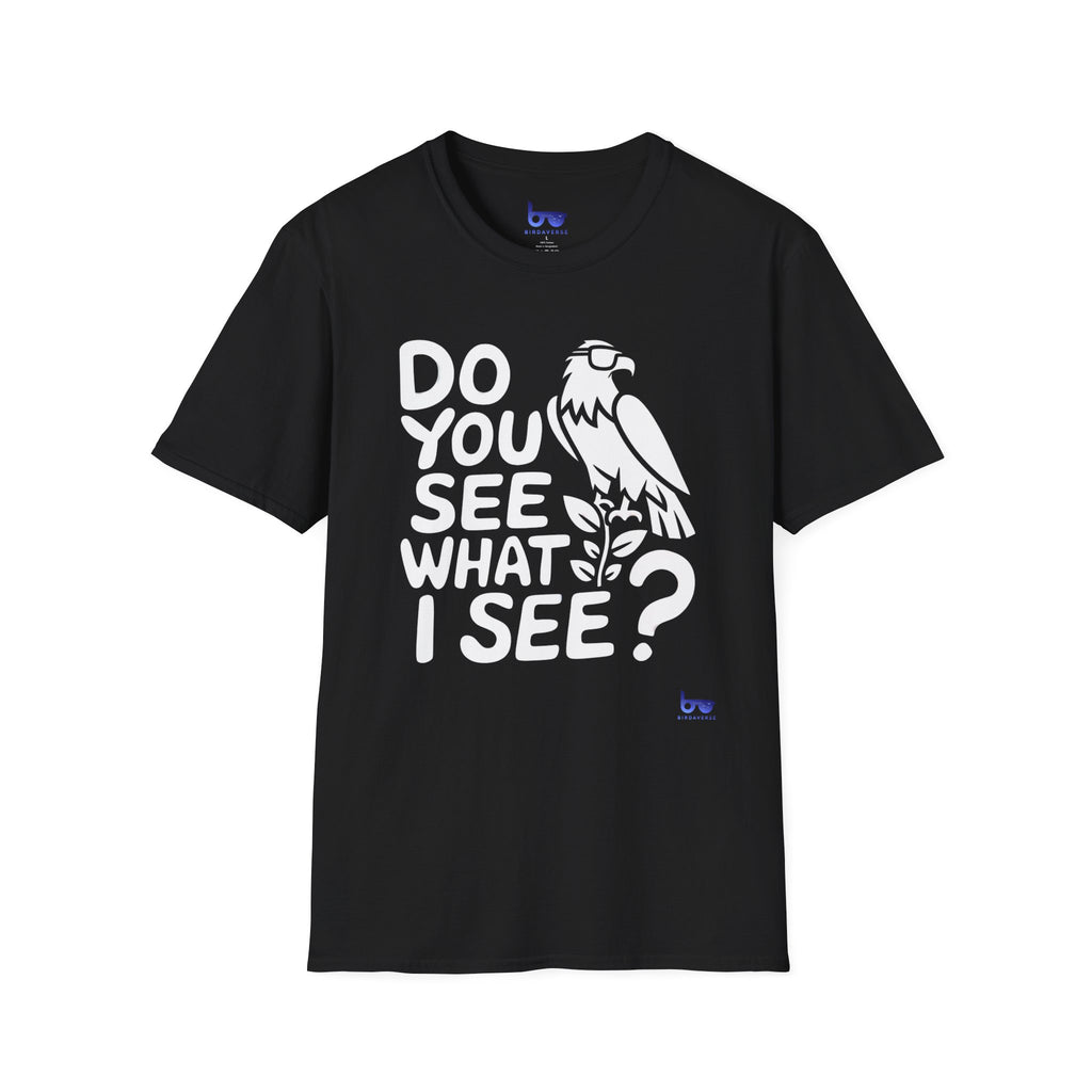 '' DO YOU SEE WHAT I SEE ? ''