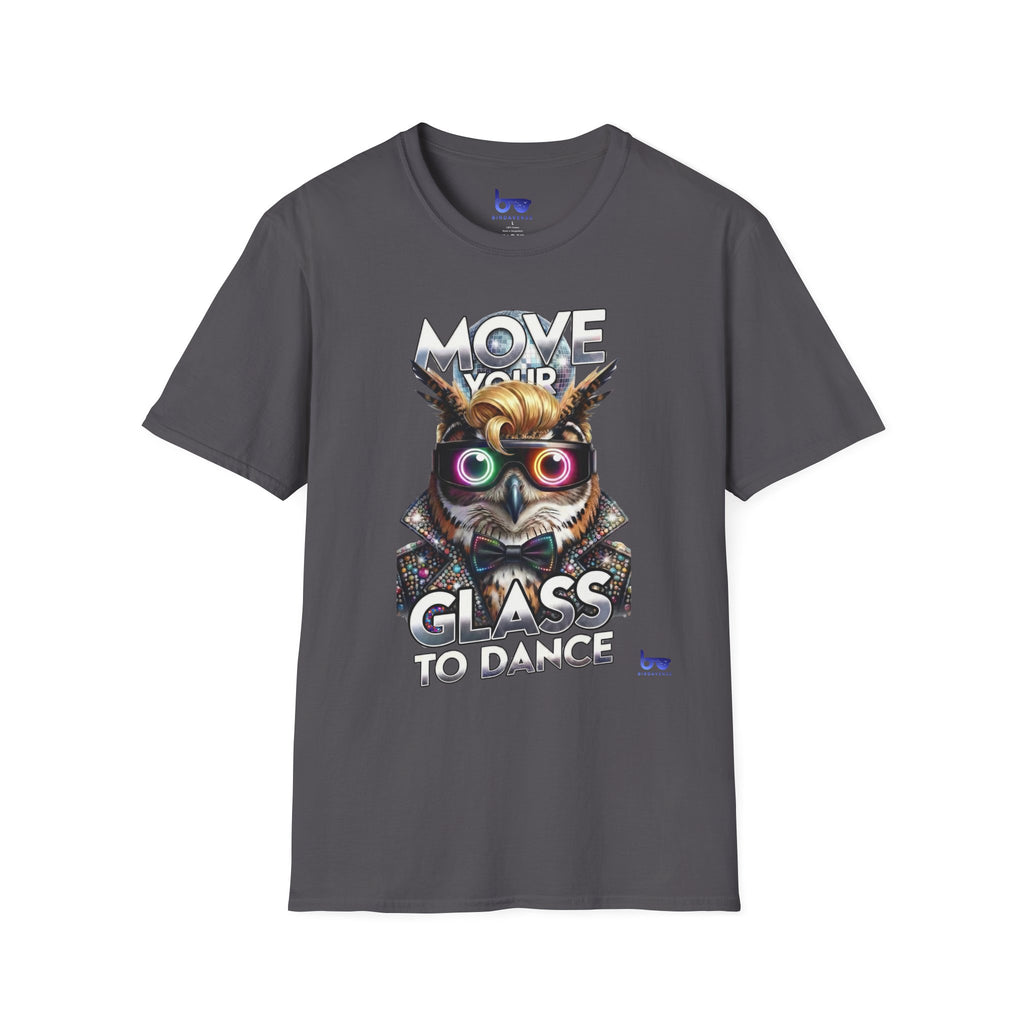 MOVE YOUR GLASS TO DANCE
