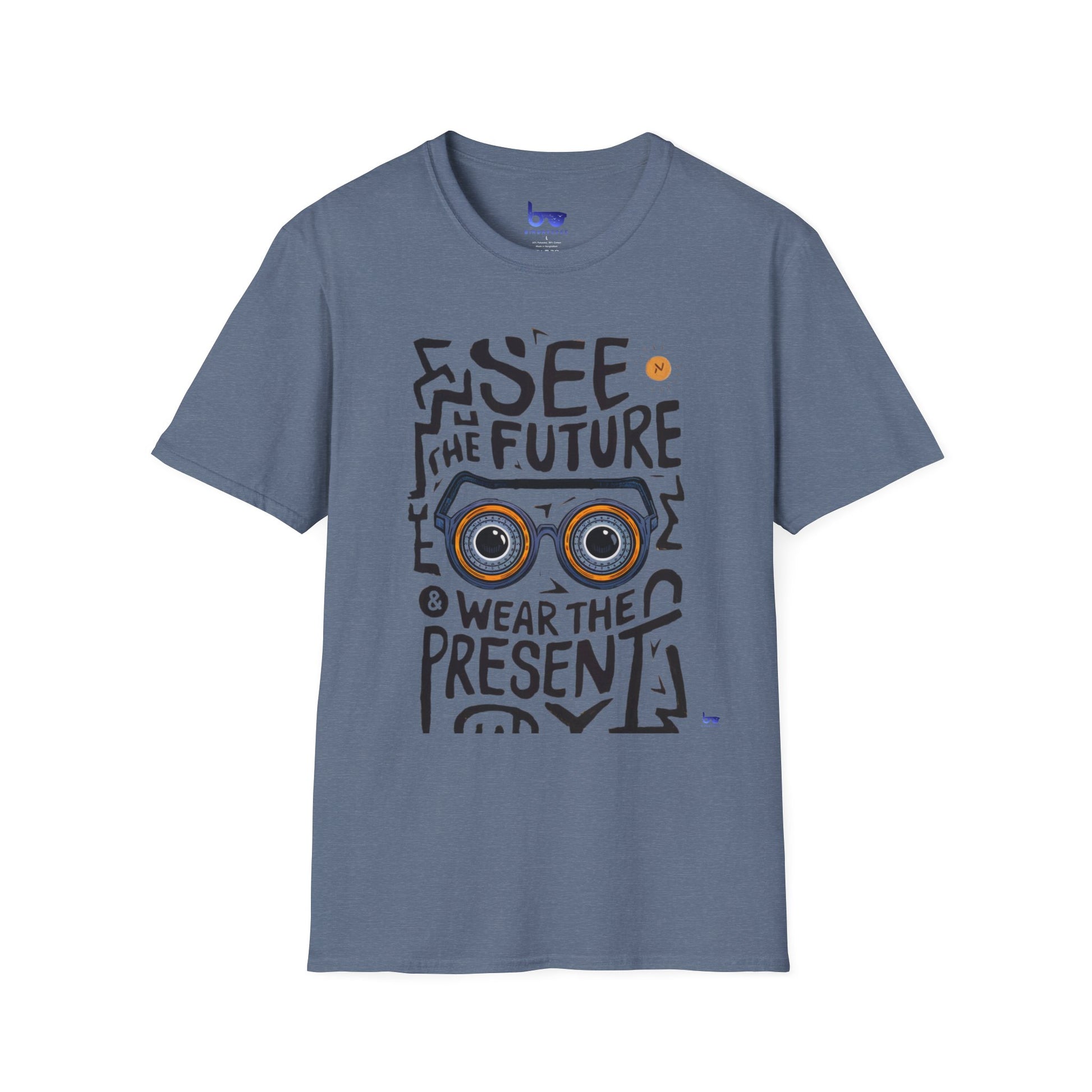 '' SEE THE FUTURE & WEAR THE PRESENT ''
