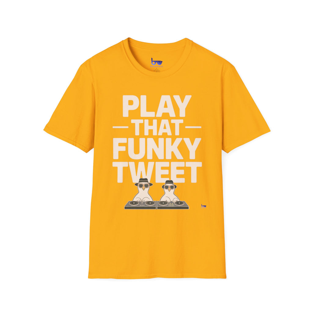 '' PLAY THAT FUNKY TWEET ''