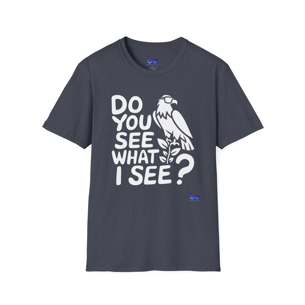 '' DO YOU SEE WHAT I SEE ? ''