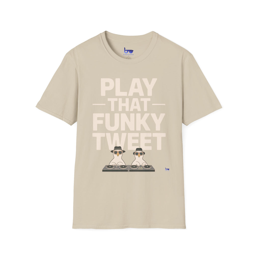 '' PLAY THAT FUNKY TWEET ''