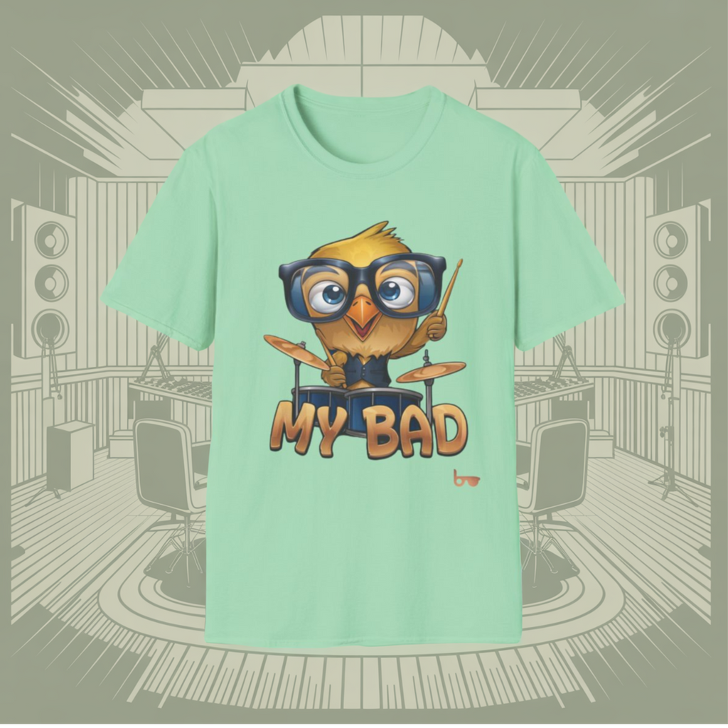 '' MY BAD ''