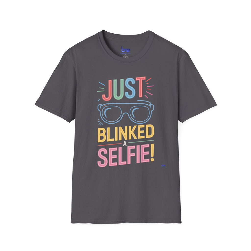 '' JUST BLINKED A SELFIE ! ''