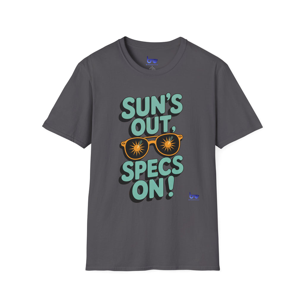 '' SUN'S OUT SPECS ON ! ''