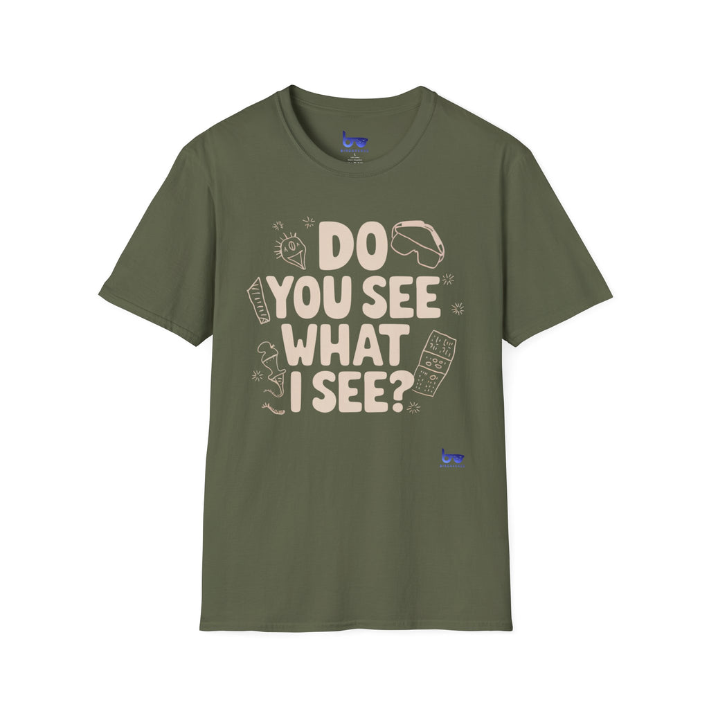'' DO YOU SEE WHAT I SEE ? ''