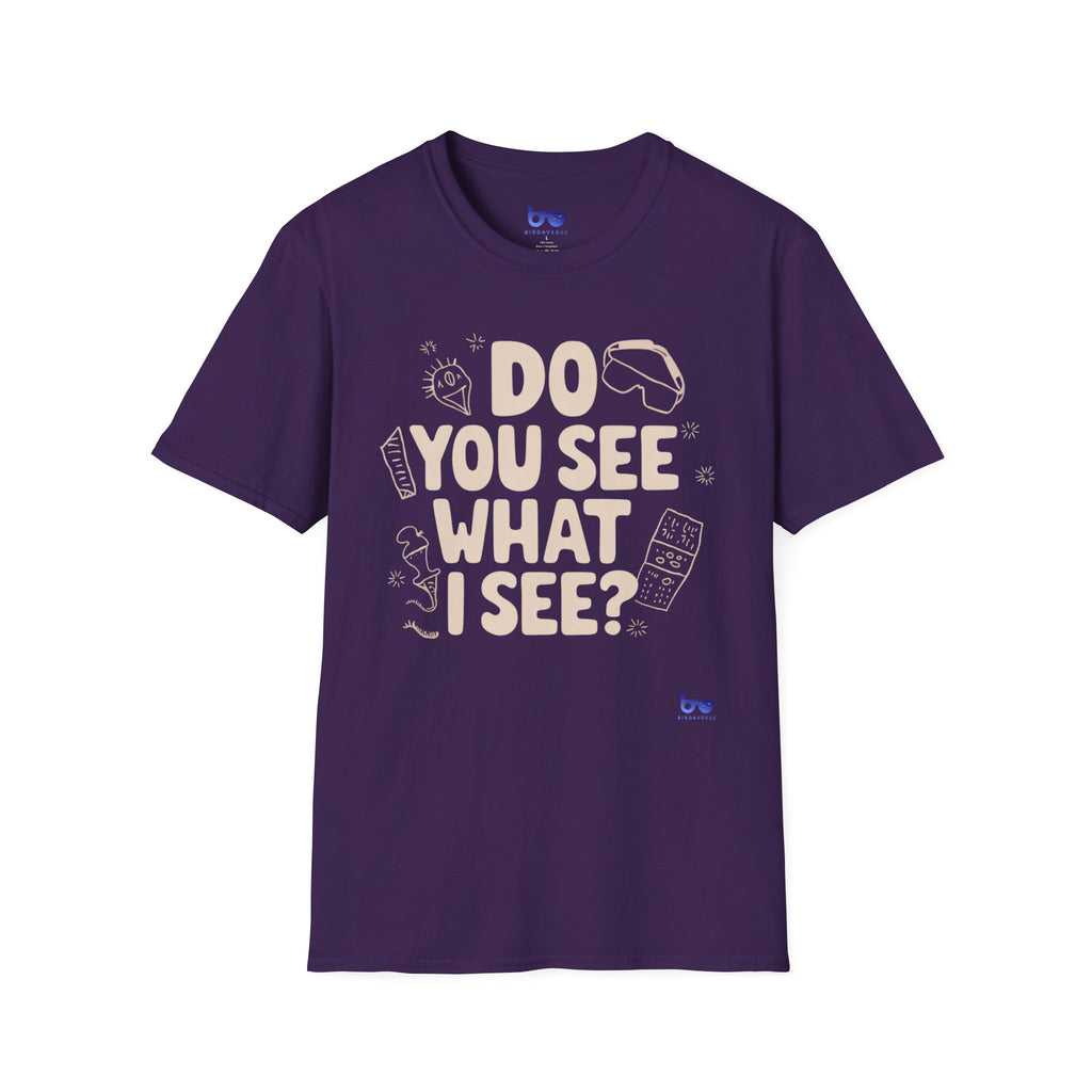 '' DO YOU SEE WHAT I SEE ? ''