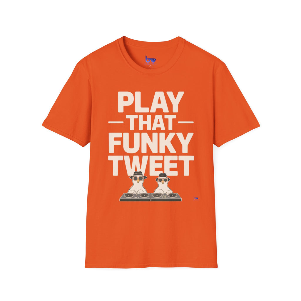'' PLAY THAT FUNKY TWEET ''