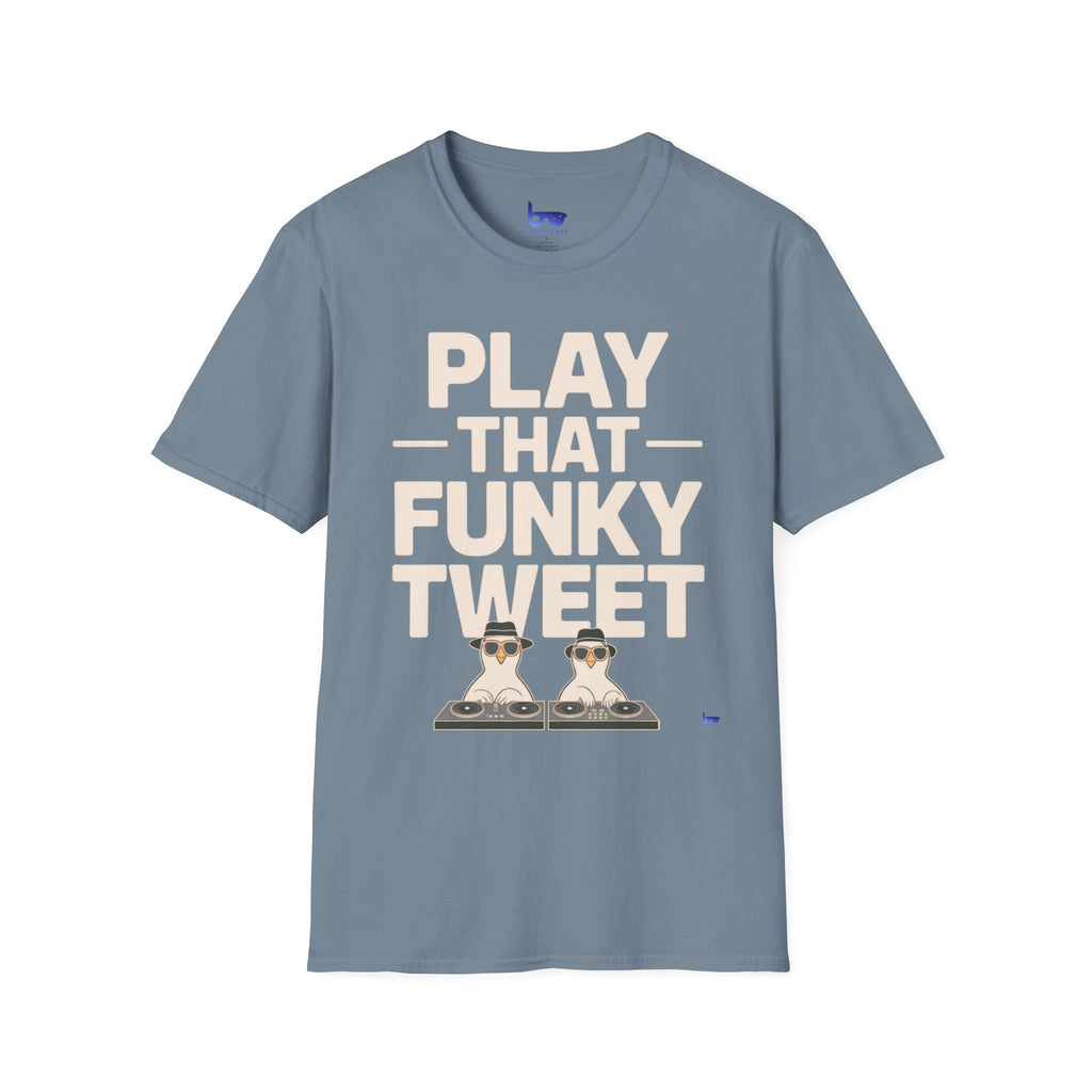 '' PLAY THAT FUNKY TWEET ''