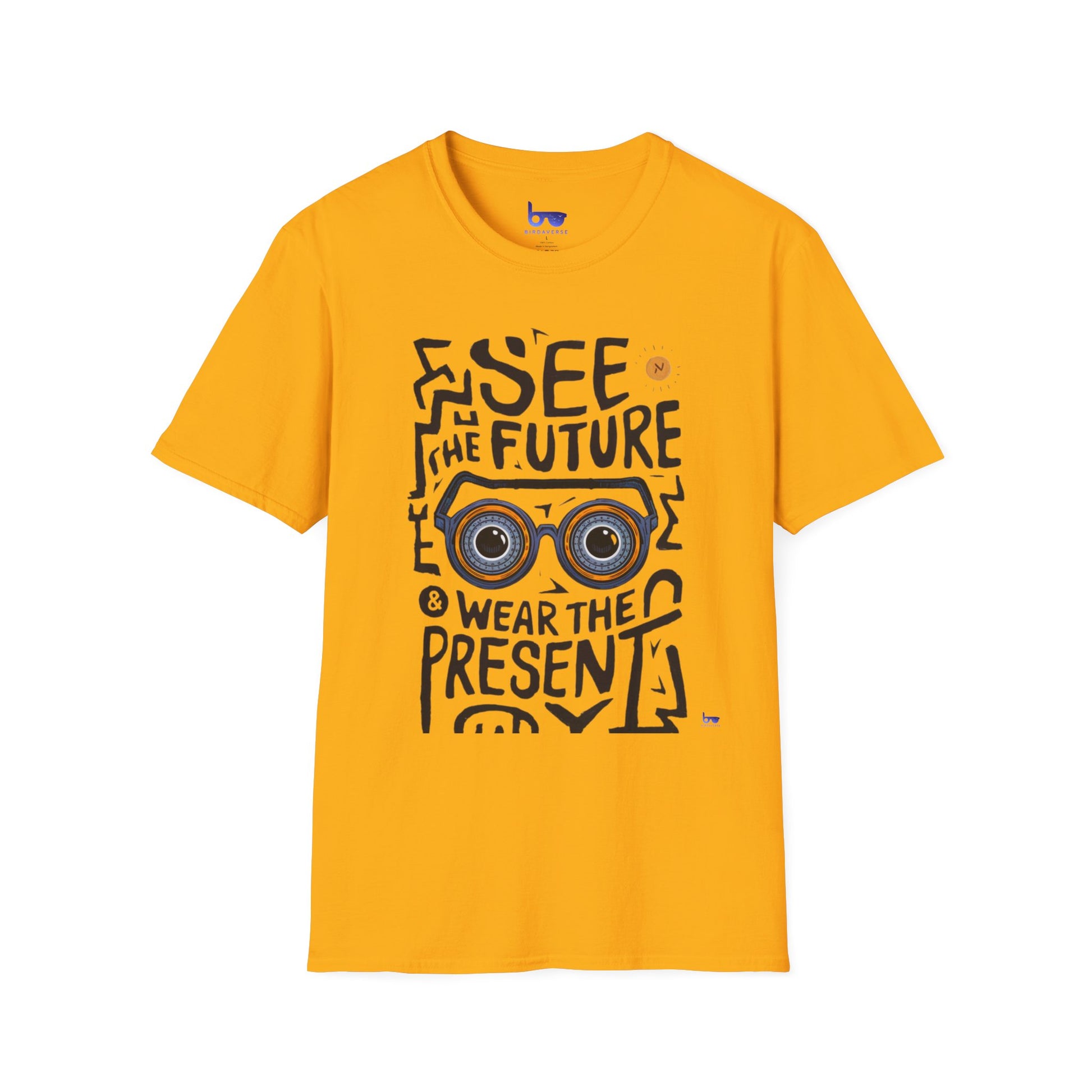 '' SEE THE FUTURE & WEAR THE PRESENT ''