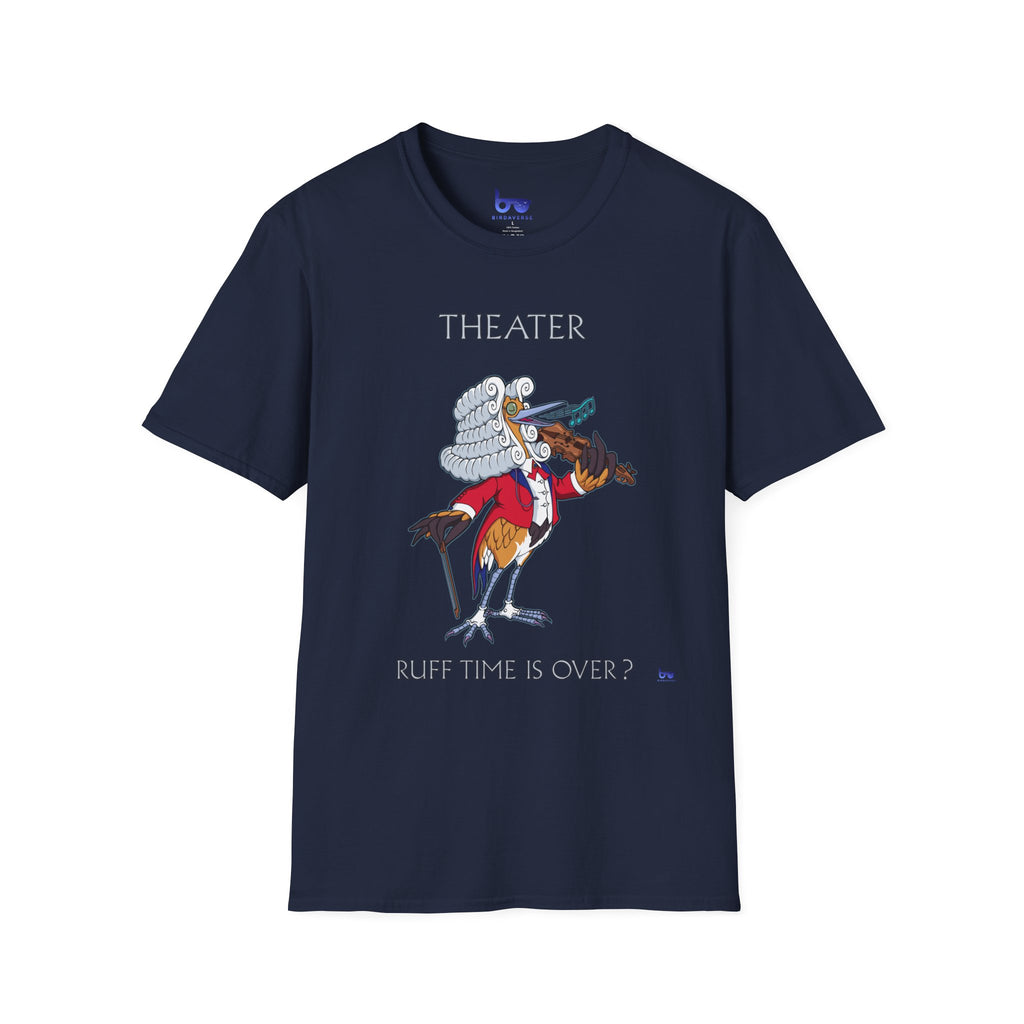 '' THEATER RUFF TIME IS OVER ? ''