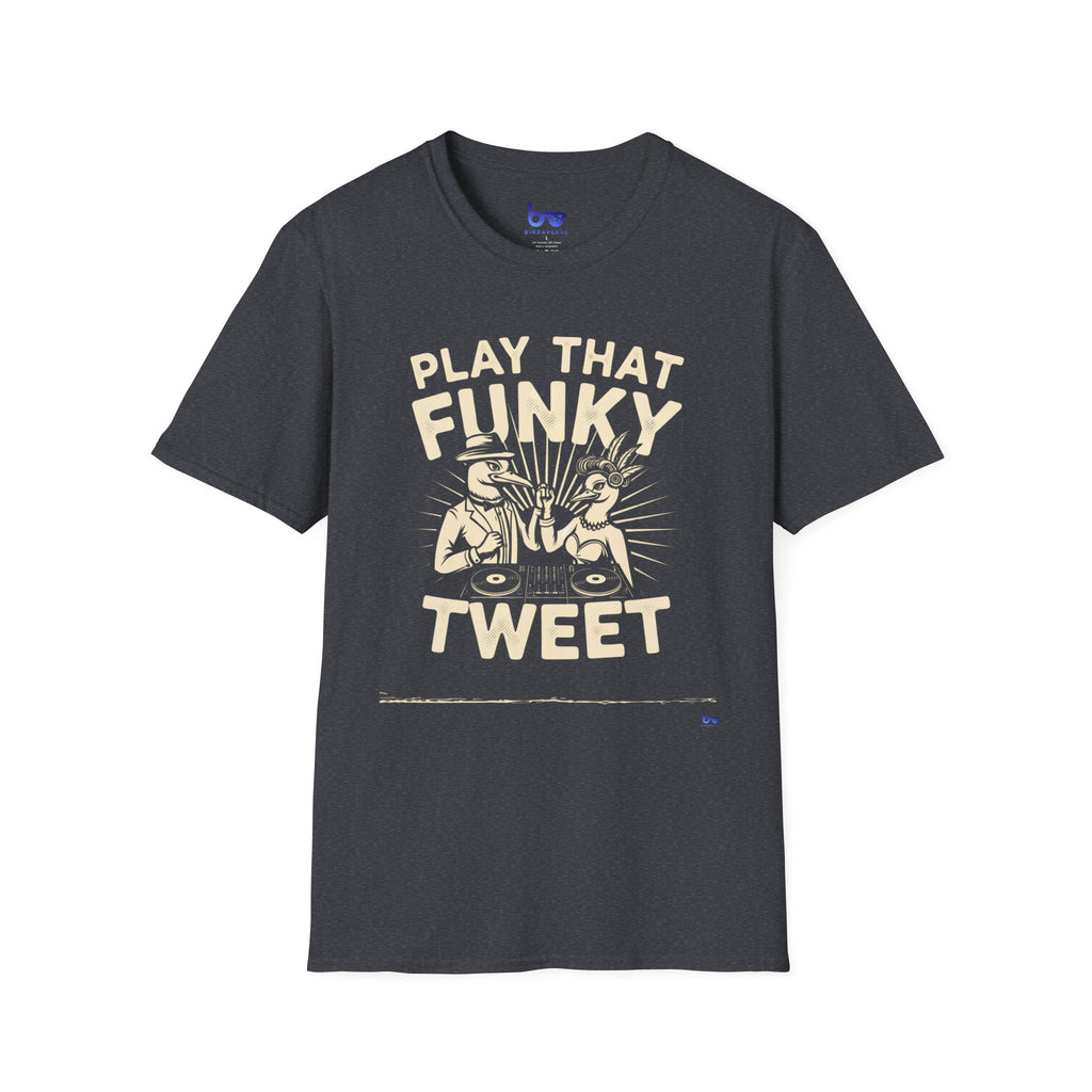 '' PLAY THAT FUNKY TWEET ''