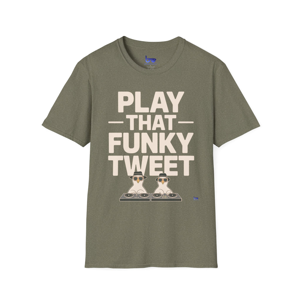 '' PLAY THAT FUNKY TWEET ''